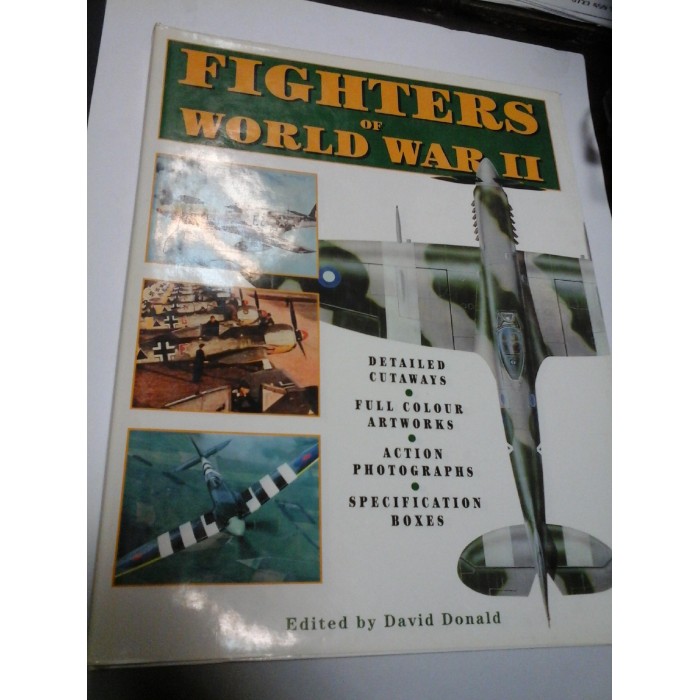 FIGHTERS OF WORLD WAR II (Avioane al-II-lea razboi mondial) - Edited by DAVID DONALD 